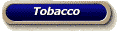 Tobacco